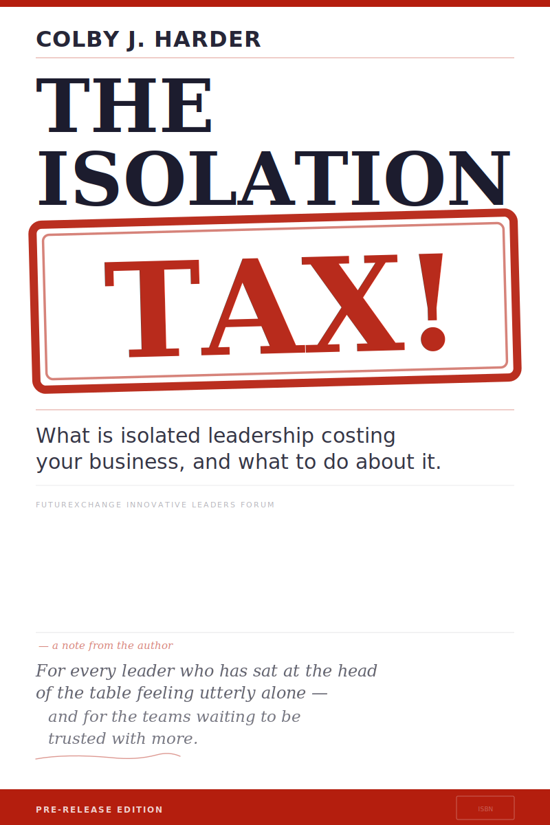 The Isolation Tax book cover by Colby J. Harder